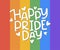 LGBT vector illustration. Happy Pride day hand drawn lettering. Concept for pride community