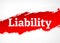 Liability Red Brush Abstract Background Illustration