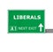 LIBERALS road sign isolated on white
