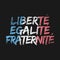 Liberty Equality Fraternity