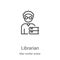 librarian icon vector from man worker avatar collection. Thin line librarian outline icon vector illustration. Linear symbol for