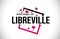 Libreville Welcome To Word Text with Handwritten Font and Red Hearts Square