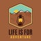 Life is for adventure logo, retro camping adventure emblem design with mountains and camp lantern. Unusual vintage art