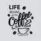 Life begins after coffee