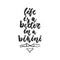 Life is a better in a bikini - hand drawn lettering quote isolated on the white background. Fun brush ink inscription