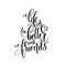 life is better with friends black and white handwritten lettering