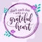 Life Faith Quote Start with Grateful Heart vector Natural Background