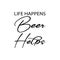 life happens beer helps black letter quote