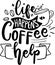 Life Happens Coffee help