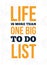 Life more important than one big to do list. Abstract poster design