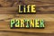 Life partner lifestyle couple spouse relationship together forever