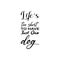 life\\\'s too short to have just one dog black letter quote