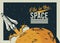 Life in the space lettering with spaceship startup in poster vintage style