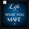 Life is what you make it - typographic card