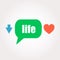 Life word. Social concept . Speech clouds stickers, arrow and heart