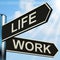 Life Work Signpost Means Balance Of Career