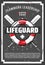 Lifeguard lifebuoy, marine ropes and paddles