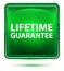 Lifetime Guarantee Neon Light Green Square Button