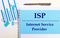 On a light background - light blue diagrams, paper clips and a sheet of paper with the text ISP Internet Service Provider. View