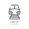 light rail outline icon. isolated line vector illustration from transportation collection. editable thin stroke light rail icon on