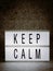 Lightbox with Powerful, Inspirational and Motivational Two Word Quote, Keep Calm