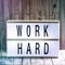 Lightbox with Powerful, Inspirational and Motivational Two Word Quote, Work Hard