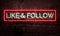 Like And Follow Graphic Neon Sign On Brick Wall For Social Media Videos