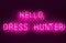 Lilac neon inscription hello hunter dress, wall with a bright inscription