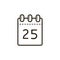 Line art icon of the tear-off calendar with number twenty-five on sheet