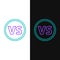 Line VS Versus battle icon isolated on white and black background. Competition vs match game, martial battle vs sport