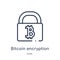 Linear bitcoin encryption icon from Cryptocurrency economy and finance outline collection. Thin line bitcoin encryption vector