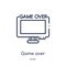 Linear game over icon from Entertainment and arcade outline collection. Thin line game over vector isolated on white background.