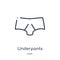 Linear underpants icon from Clothes outline collection. Thin line underpants vector isolated on white background. underpants