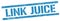 LINK JUICE text on blue grungy rectangle stamp