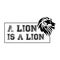 Lion is a lion T shirt Design