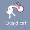 The liquid white cat