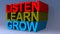 Listen learn grow on blue