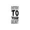 listen to your heart black letter quote