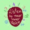 Listen to your inner voice