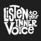 Listen to your inner voice hand drawing lettering, t-shirt design