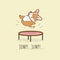 Little cute corgi dog is jumping on trampoline. Jump! Jump! text.