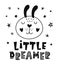 Little dreamer. Scandinavian style childish poster