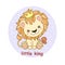 Little king. Cute little cartoon lion. Children's design. Vector