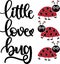 Little love bug, xoxo yall, valentines day, heart, love, be mine, holiday, vector illustration file