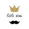 Little man banner design with lettering, golden crown black moustache Gentleman style template card poster logo