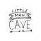 Little man cave. Nursery lettering design.