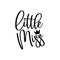 Little Miss- calligraphy with crown.