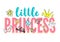 Little Princess lettering with girly doodles and hand drawn phrases for card design, girl`s t-shirt print, posters.