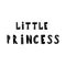 Little princess lettering. Hand drawn scandinavian phrase and inspiration quote for girl. Hygge children poster. Vector