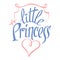 Little Princess vector lettering for girl t-shirt